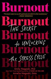 Cover of Burnout: The Secret to Unlocking the Stress Cycle