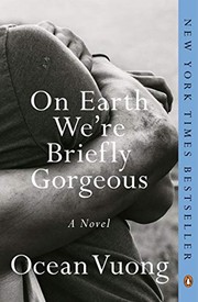 Cover of On Earth We're Briefly Gorgeous