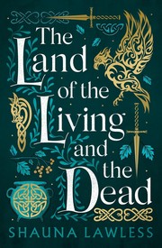 Cover of The Land of the Living and the Dead (Gael Song, 3)